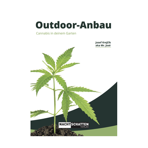 [BU117] Outdoor-Anbau Cannabis in deinem Garten (Mr. José)